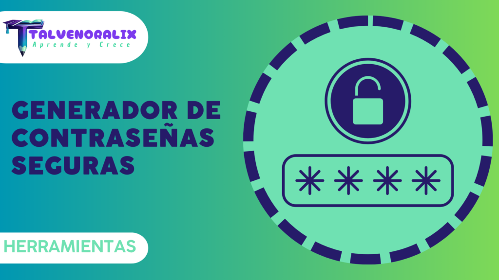 Generador de Contraseñas Seguras