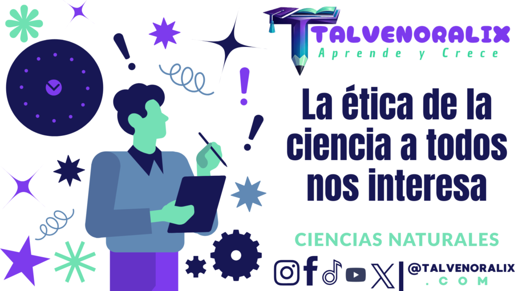 La ética de la ciencia a todos nos interesa